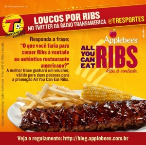 All You Can Eat Ribs; Ribs; Transamérica; Rádio; Loucos; Applebee; Applebee's